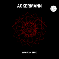 Wagwan Blud - Ackermann