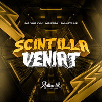 Scintilla Veniat - DJ JOTA HZ & MC VUK VUK & Mc Fera & Authentic Records