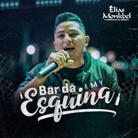 Bar da Esquina - Elias Monkbel
