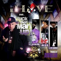 Fuck That Man up (feat. Sean Price, Willie the Kid, La the Darkman & Ayatollah) - J-Love