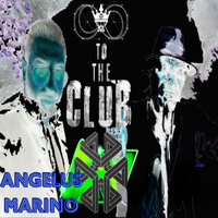 To the Club - Angelus Marino
