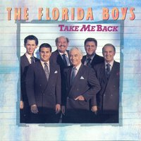 I Forgive You - The Florida Boys