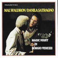 Don't Explain - Mal Waldron, Danila Satragno & Mal Waldron & Danila Satragno