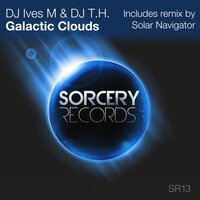 Galactic Clouds - DJ Ives M & DJ T.H. & Oldfix
