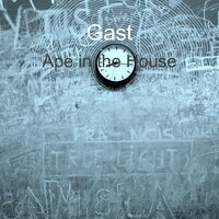 Ape in the House - Gast