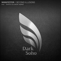 Beyond Illusions - Manifestor & Static Illusion