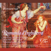 Donizetti: Rosmonda d'Inghilterra, Act 2: "Ma il tempo vola" (Arturo) - David Parry & Гаэтано Доницетти