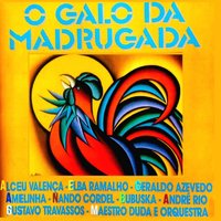 Doce de Queijo - Galo da Madrugada & Gustavo Travassos