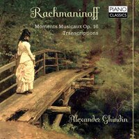 Moments musicaux, Op. 16: V. Andante sostenuto in D-Flat Major - Alexander Ghindin & Сергей Васильевич Рахманинов