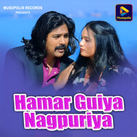 Hamar Guiya Nagpuriya - Tanish Akhtar
