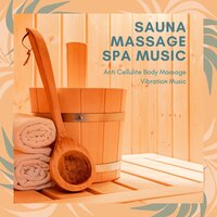 My Melodies (Calmness and Serenity New Age Massage Music) - Sauna Relax Music Rec