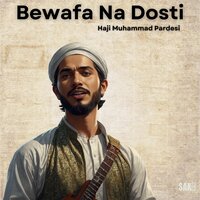 Bewafa Masune Dilbar Hyno - Haji Muhammad Pardesi