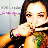 Feel the Magic - Kori Cosby