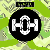 Off The Hook - Lucati