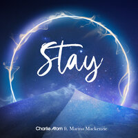 Stay - Charlie Atom & Marina Mackenzie