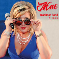 Mai - D'Animos Band & Dania