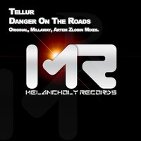 Danger On The Roads - Tellur