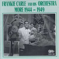 Time on My Hands - Frankie Carle and His Orchestra