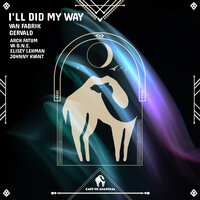 I'll Did My Way - Van Fabrik & Cafe De Anatolia & GERVALD
