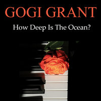 Don't Be That Way - Gogi Grant