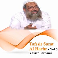 Tafssir Al Hachr, Pt. 9 - Yasser Barhami