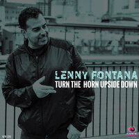Turn the Horn Upside Down - Lenny Fontana