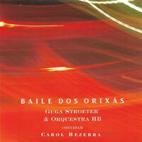 Saudação a Omolú - Guga Stroeter & Orquestra Hb & Carol Bezerra
