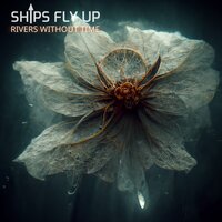 The Storm - Ships Fly Up