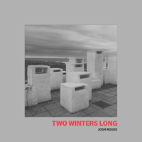 Two Winters Long - Josh Rouse