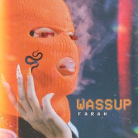Wassup - Farah