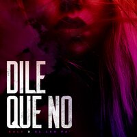 Dile Que No - Soly & El Leo Pa'
