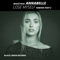 Lose Myself - Miiilö & Disco Code Violation & Annabelle