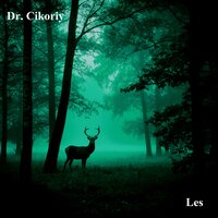 Les - Dr. Cikoriy