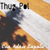 Se Creen los Reyes - Thug Pol & Adan Zapata