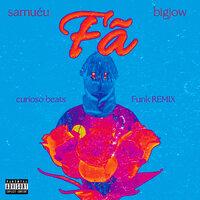 Fã - Curioso Beats & SAMUÉU & BigJow