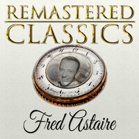 I'm Building up to an Awful Let-Down (From "Follow the Fleet") - Fred Astaire & Ирвинг Берлин