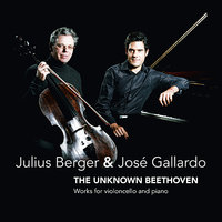 Sonata for piano and violoncello in E flat major, op. 64: Menuetto: Moderato - Jose Gallardo & Julius Berger & Ludwig van Beethoven