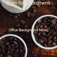 Chilled Ambiance for Staying at Home - Office Background Music