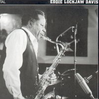 On Green Dolphin Street - Eddie Lockjaw Davis & Eddie "Lockjaw" Davis & Eddie 'Lockjaw' Davis