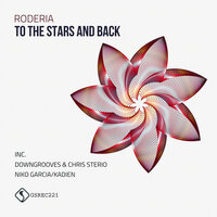 To the Stars and Back - Roderia & Niko Garcia