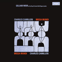 Camilleri: Missa Mundi - 2. Fire over the Earth - Gillian Weir