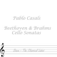Brahms Cello Sonata No 2 In F Major Op 99: Adagio Affetuoso - Pablo Casals & Иоганнес Брамс