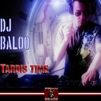 Tardis Time - Dj Baloo