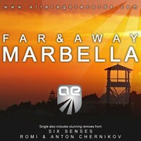 Marbella - Far & Away & Six Senses