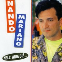 Ma io te voglio bene - Nando Mariano