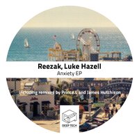Anxiety - Luke Hazell & Reezak
