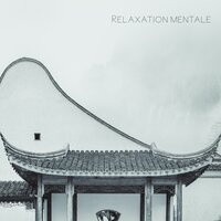 River and Mountain - Relaxation Mentale & Bouddha Musique Sanctuaire & Musique Calme et Relaxation