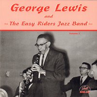 Walking with the King - Geoge Lewis & The Easy Riders Jazz Band & Fred Vigorito & Big Bill Bissonnette & Noel Kalet & Dick Griffith & Dick McCarthy