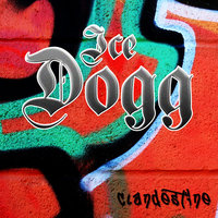 Nothin Can Save Ya - Ice Dogg