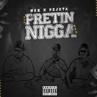 Pretin Nigga - pejota & HP Beats & Nek